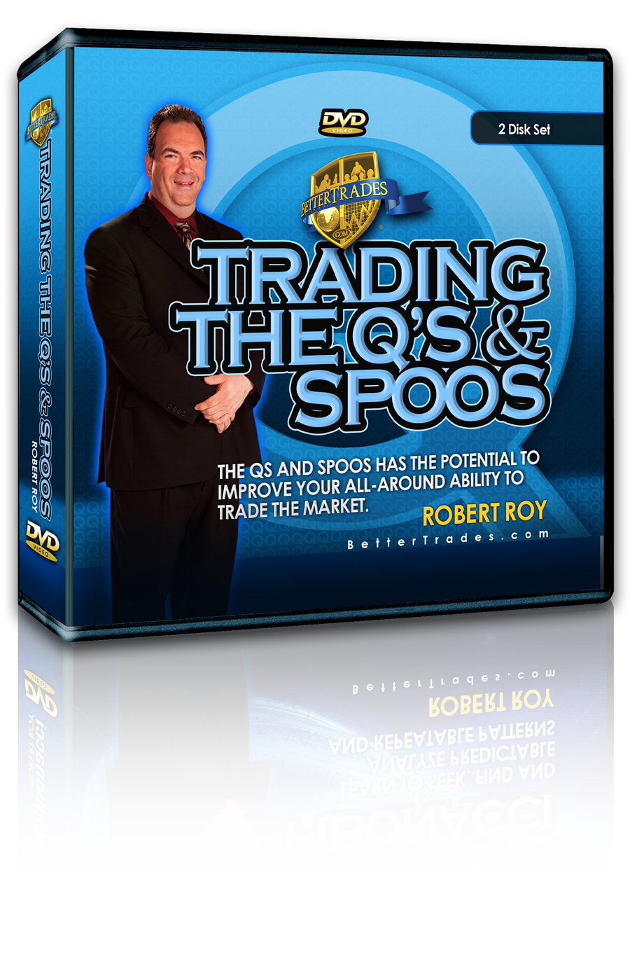Rob Roy - Trading the Qs and Spoos - BetterTrades